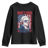 Funny Thomas Jefferson Youth Sweatshirt Who Is Your Daddy
