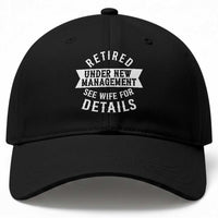 Funny Husband Retirement Baseball Cap Retired Under New Management