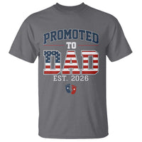 Promoted To Dad Est 2026 American Flag T Shirt Patriotic New Dad Gift
