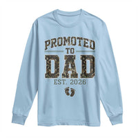 Camouflage Promoted To Dad Est 2026 Long Sleeve Shirt Camo Pregnancy Announcement Graphic