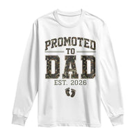 Camouflage Promoted To Dad Est 2026 Long Sleeve Shirt Camo Pregnancy Announcement Graphic