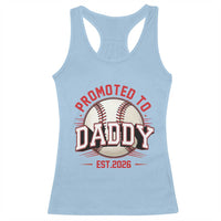 Promoted To Dad 2026 Baseball Racerback Tank Top First Time Father Sports Lover