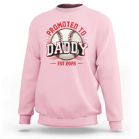 Promoted To Dad 2026 Baseball Sweatshirt First Time Father Sports Lover