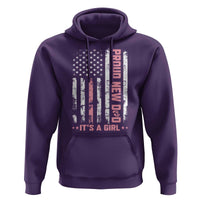 Proud New Dad Its A Girl Hoodie Patriotic First Fathers Day Gift