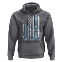 Proud New Dad Its A Boy Hoodie Patriotic First Fathers Day Gift