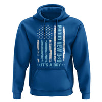 Proud New Dad Its A Boy Hoodie Patriotic First Fathers Day Gift