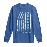 Proud New Dad Its A Boy Long Sleeve Shirt Patriotic First Fathers Day Gift