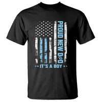 Proud New Dad Its A Boy T Shirt Patriotic First Fathers Day Gift