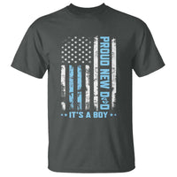 Proud New Dad Its A Boy T Shirt Patriotic First Fathers Day Gift