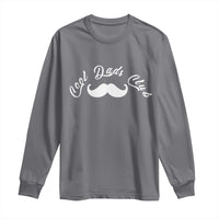 Cool Dad Club Long Sleeve Shirt Coolest Dad Ever Birthday Gift