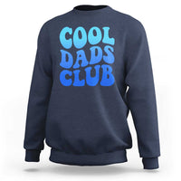 Cool Dads Club Blue Typography Sweatshirt Fathers Day Gift