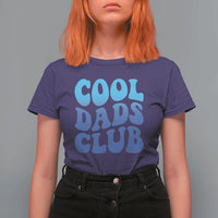 Cool Dads Club Blue Typography T Shirt For Women Fathers Day Gift