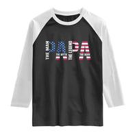 Vintage American Flag Papa The Man The Myth The Legend Raglan Shirt Fathers Day Gift