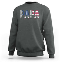 Vintage American Flag Papa The Man The Myth The Legend Sweatshirt Fathers Day Gift