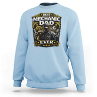 Best Mechanic Dad Ever Sweatshirt Auto Repair Fathers Day Graphic