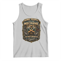 Some People Call Me Mechanic Important Call Me Dad Tank Top Fathers Day Gift