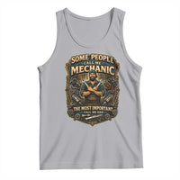 Some People Call Me Mechanic Important Call Me Dad Tank Top Fathers Day Gift