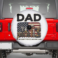 Mechanic Dad American Flag Spare Tire Cover If He Cant Fix It No One Can