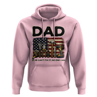 Mechanic Dad American Flag Hoodie If He Cant Fix It No One Can