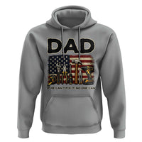 Mechanic Dad American Flag Hoodie If He Cant Fix It No One Can