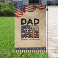 Mechanic Dad American Flag Patriotic Garden Flag If He Cant Fix It No One Can