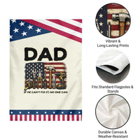 Mechanic Dad American Flag Patriotic Garden Flag If He Cant Fix It No One Can