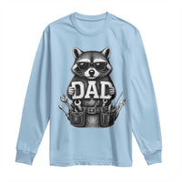 Funny Raccoon Dad Mechanic Long Sleeve Shirt Trash Panda Fathers Day Gift