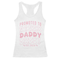 Promoted To Daddy 2026 New Girl Dad Racerback Tank Top First Time Fathers Day Gift