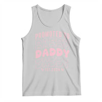 Promoted To Daddy 2026 New Girl Dad Tank Top First Time Fathers Day Gift