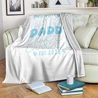 Promoted To Daddy 2026 New Boy Dad Throw Blanket First Time Fathers Day Gift