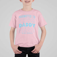 Promoted To Daddy 2026 New Boy Dad T Shirt For Kid First Time Fathers Day Gift