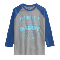 Promoted To Daddy 2026 New Boy Dad Raglan Shirt First Time Fathers Day Gift