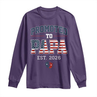 Patriotic Promoted To Dad Est 2026 Long Sleeve Shirt US Flag New Father Gift