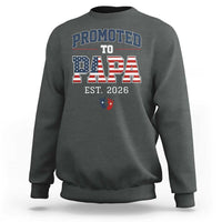 Patriotic Promoted To Dad Est 2026 Sweatshirt US Flag New Father Gift