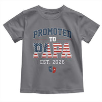 Patriotic Promoted To Dad Est 2026 Toddler T Shirt US Flag New Father Gift