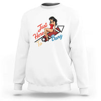 Funny Patriotic Pin Up Girl Firework USA Gift Sweatshirt Just Here To Bang