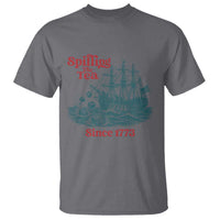 Spilling The Tea Since 1773 T Shirt American History Gift