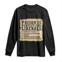 Vintage Prison Is Perfect For Liberals Long Sleeve Shirt Funny Political Graphic