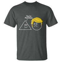 Funny Political Geometry Joke T Shirt Youre Pointless Graphic