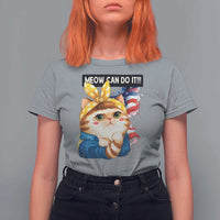 Meow Can Do It T Shirt For Women Funny Feminist Cat Lover Gift - Wonder Print Shop