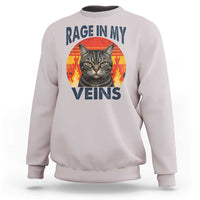 Cat Meme Sweatshirt Funny Rage In My Veins Sarcastic Animal Humor - Wonder Print Shop