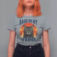 Cat Meme T Shirt For Women Funny Rage In My Veins Sarcastic Animal Humor - Wonder Print Shop