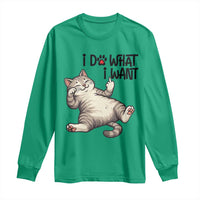 Cat Lover Long Sleeve Shirt Funny I Do What I Want - Wonder Print Shop