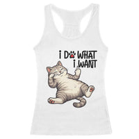 Cat Lover Racerback Tank Top Funny I Do What I Want - Wonder Print Shop
