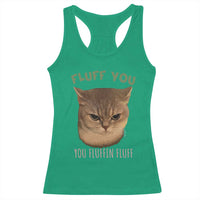 Cat Meme Racerback Tank Top Funny Fluff You You Fluffin Fluff Cat Lover - Wonder Print Shop