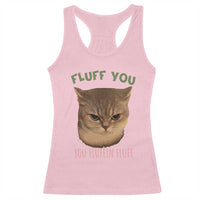 Cat Meme Racerback Tank Top Funny Fluff You You Fluffin Fluff Cat Lover - Wonder Print Shop