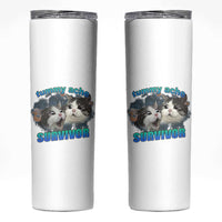 Tummy Ache Survivor Skinny Tumbler Funny Cat Meme For Cat Lover