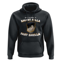 Funny Cat Farts Meme Hoodie You're Either A Smart Fella Or A Fart Smella - Wonder Print Shop