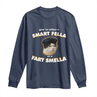 Funny Cat Farts Meme Long Sleeve Shirt You're Either A Smart Fella Or A Fart Smella - Wonder Print Shop