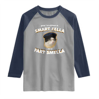 Funny Cat Farts Meme Raglan Shirt You're Either A Smart Fella Or A Fart Smella - Wonder Print Shop